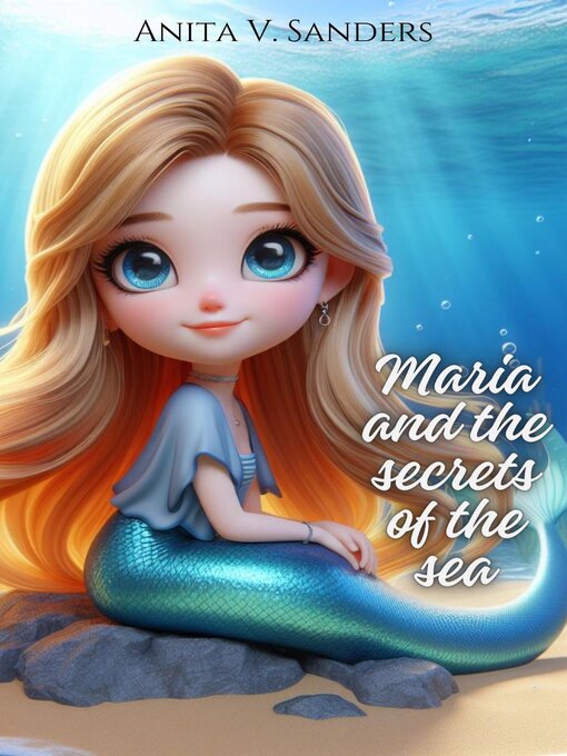 Title details for María and the Secrets of the Sea by Anita V Sanders - Available
